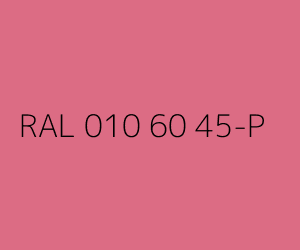 Color RAL 010 60 45-P 