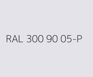 Color RAL 300 90 05-P 